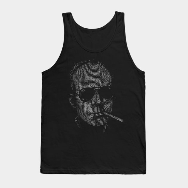 Hunter S Thompson Fear and Loathing in Las Vegas text portrait Tank Top by vincentcarrozza